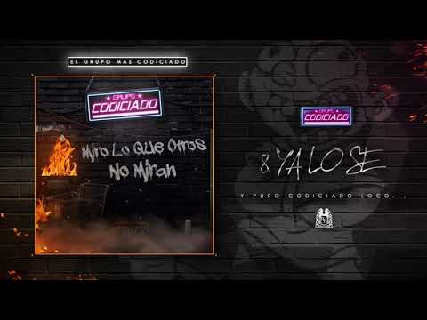 08 Grupo Codiciado - Ya Lo Se (2018 audio oficial)