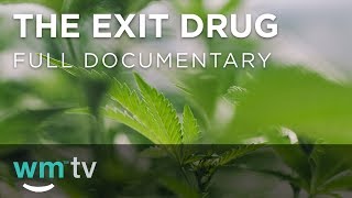 The Exit Drug | Full Documentary