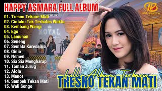 Download lagu 🎶 FULL ALBUM HAPPY ASMARA | TRESNO TEKANE MATI & LAGU TERBARU 2024 🎤 mp3 Download lagu 🎶 FULL ALBUM HAPPY ASMARA | TRESNO TEKANE MATI & LAGU TERBARU 2024 🎤 mp3