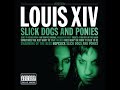 08 ◦ Louis XIV - Guilt by Association & Sometimes You Just Want To    (Demo Length Versions)