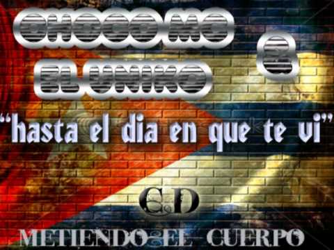 Choco MC & El Uniko - Hasta El Dia En Que Te Vi