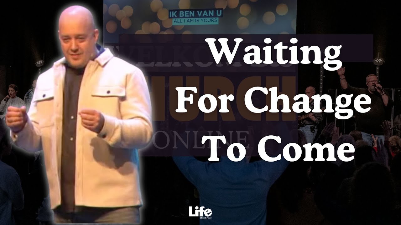 Waiting for change to come