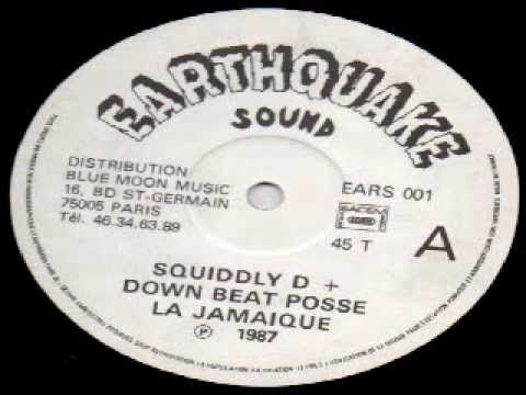 Squiddly D & down beat posse LA JAMAIQUE