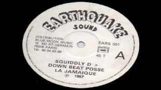 Squiddly D & down beat posse LA JAMAIQUE