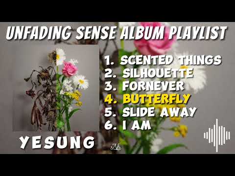 (Full Album) YESUNG UNFADING SENSE Album Playlist