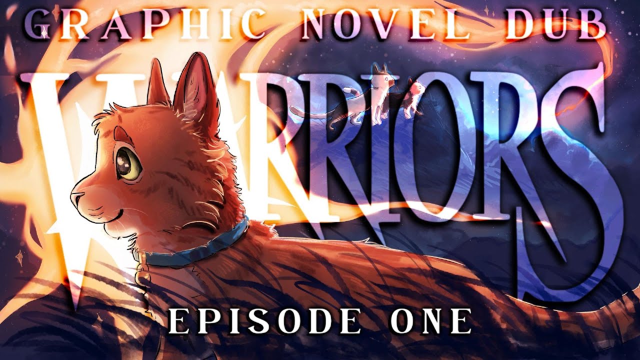 Warriors | Graphic Novel Dub [ Episode One ]