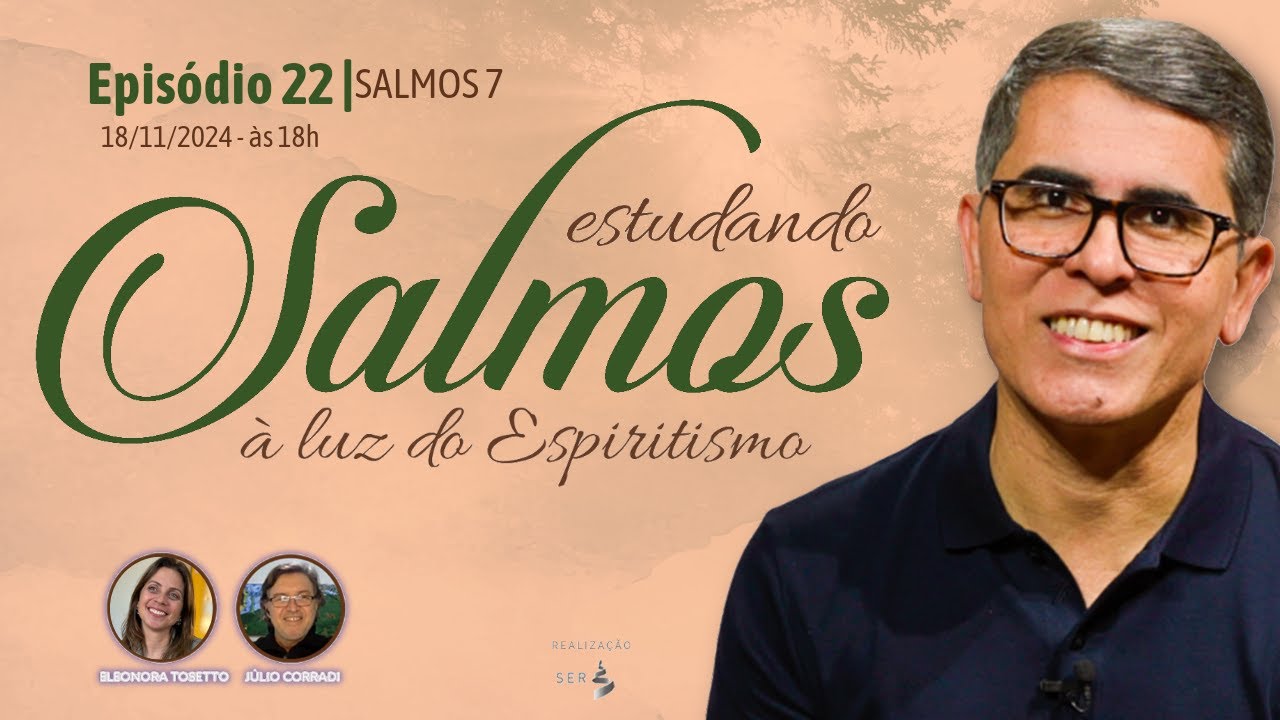 #SALMOS - ep022 - Estudando Salmos à Luz do Espiritismo — Haroldo Dutra Dias