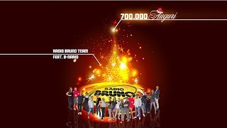 Radio Bruno Team feat  B-nario - 700.000 Auguri