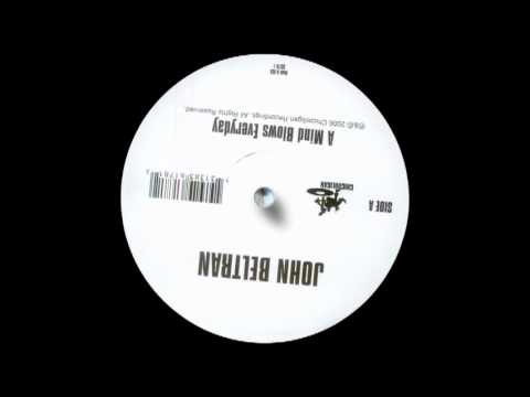 John Beltran - A Mind Blown Everyday