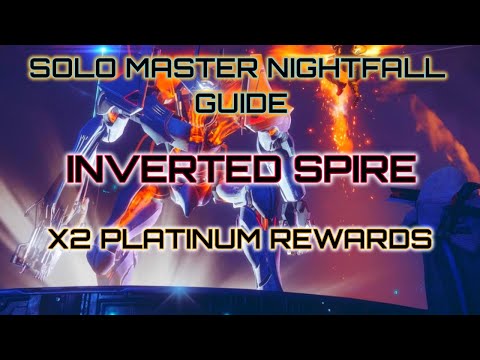 Solo Master Nightfall: Inverted Spire - Double Nightfall Rewards