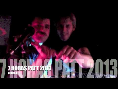 7 HORAS PATT 2013 VIDEO 4