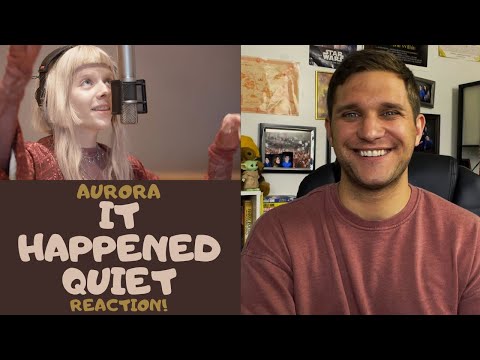 Actor & Filmmaker REACTION and ANALYSIS to AURORA "IT HAPPENED QUIET"