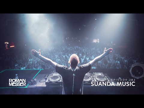 Roman Messer - Suanda Music 282 (Eldream & Mark Wild Guest Mix) [#SUANDA]