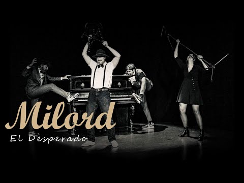 El Desperado - Milord (Official videoclip)
