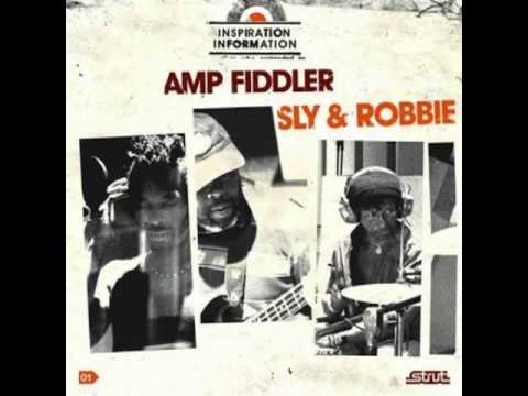 amp fiddler sly & robbie - be alright
