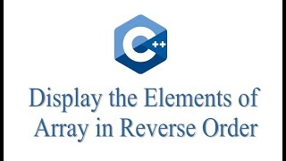 C++ Program to Display Elements of Array in Reverse