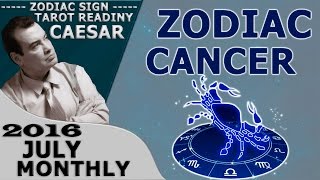 CANCER JULY 2016 MONTHLY FORECASTS ASTROLOGY AND HOROSCOPE PREDICTIONS TAROT READING CAESAR TV