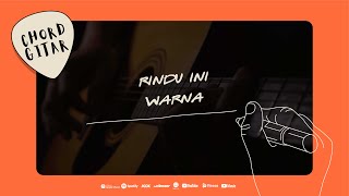 Download lagu Chord Gitar Warna - Rindu Ini mp3