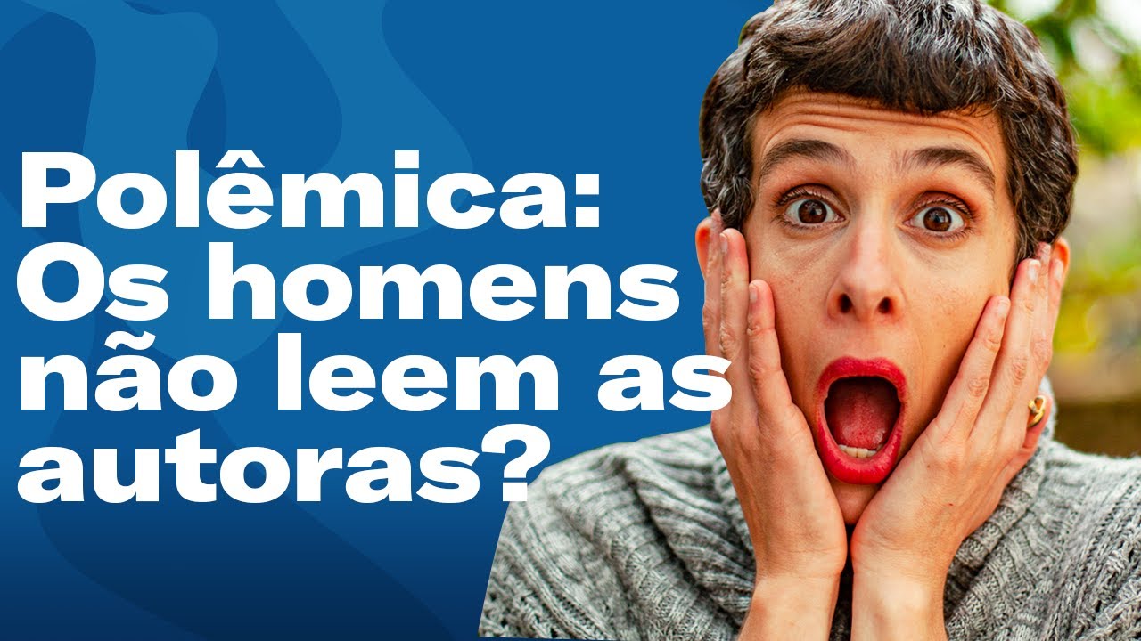 Por que deveríamos LER MAIS mulheres? – Literatura, gênero e hábitos de leitura