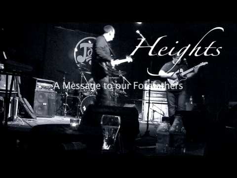 HEIGHTS - A Message To Our Forefathers