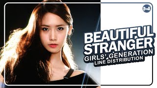 Girls&#39; Generation (少女時代) – Beautiful Stranger |  Line Distribution (All Vocals)
