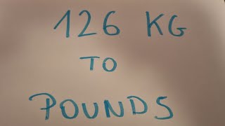 126 kg to pounds
