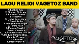 Download lagu LAGU RELIGI VAGETOZ BAND FULL ALBUM  mp3
