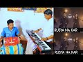 Rusiya Na Kar Meri Jaan Sajna Keyboardinstrument Bollywood Music Instrumentalmusic