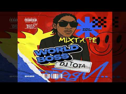 WorldBoss Mixtape Dj Tota (Vybz Kartel) Nov 2025
