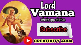 Lord Vamana avatharu/whatsappstatus video/