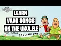 Vaihi ukulele lesson the song "Foolish one"