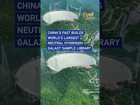 China's FAST builds world's largest neutral hydrogen galaxy sample library