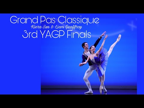Grand Pas Classique - 3rd Place YAGP Finals 2025 - Kiera Sun and Liam Geoffroy - Pas De Deux
