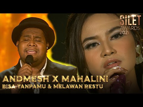 MAHALANI X ANDMESH - MELAWAN RESTU & BISA TANPAMU | SILET AWARDS 2021