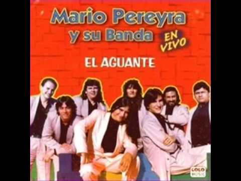 MARIO PEREYRA - EL AGUANTE