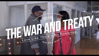 The War and Treaty - Love Like There&#39;s No Tomorrow  (Live @ 2018 Fayetteville Roots Festival)