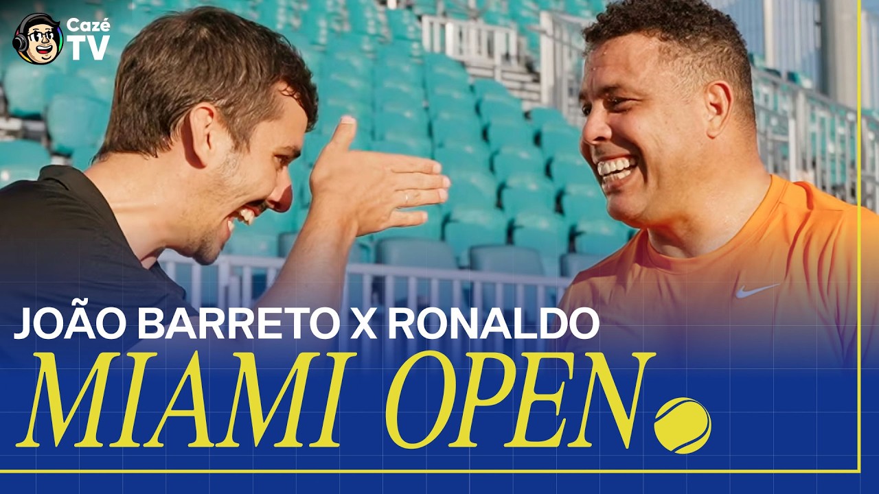 RONALDO FENÔMENO DESAFIA JOÃO BARRETTO NO TÊNIS NA QUADRA DO MIAMI OPEN