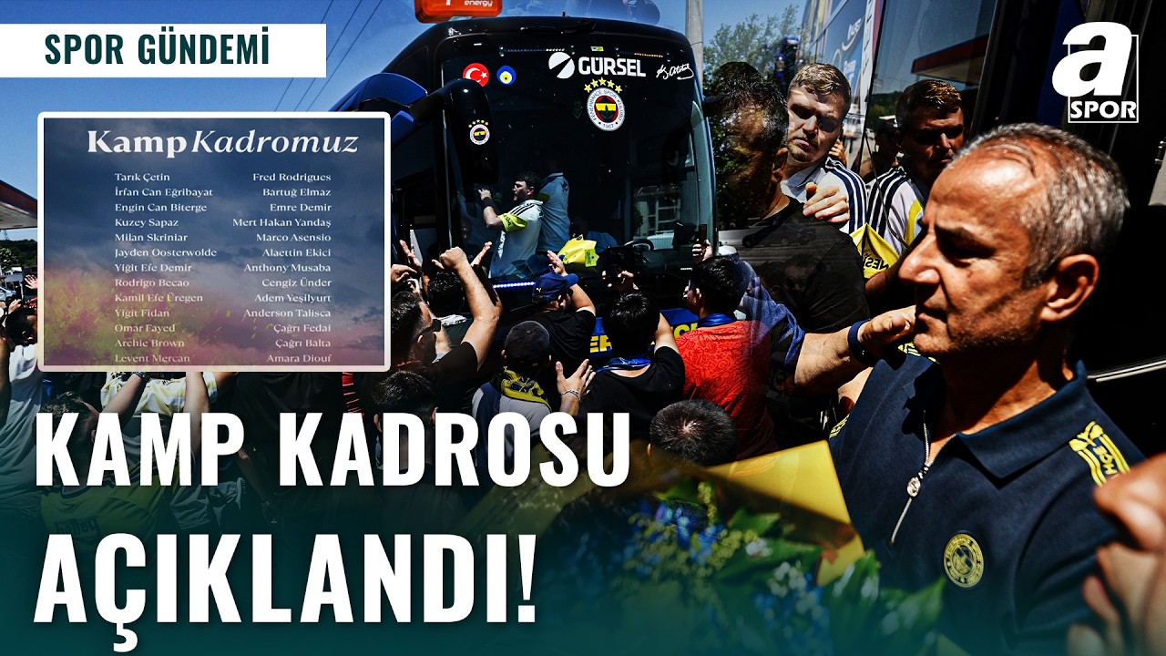 Fenerbahçe’nin Kamp Kadrosu Belli Oldu