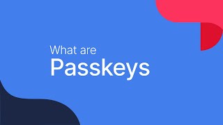 Download the video "Introduction to passkeys for secure, multi-factor authentication"