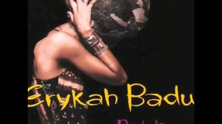 Erykah Badu- My Grind (Baduizm)