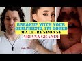 Ariana Grande - BREAKUP WITH YOUR GIRLFRIEND, I'M BORED (Male Response Cover)