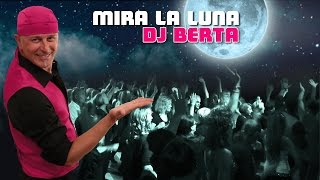 Balli di gruppo 2017 - MIRA LA LUNA - DJ BERTA  - Nuovo tormentone disco line dance 2017