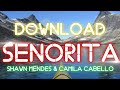 Download Download Lagu Senorita P3 Mp3 dan Mp4 2018