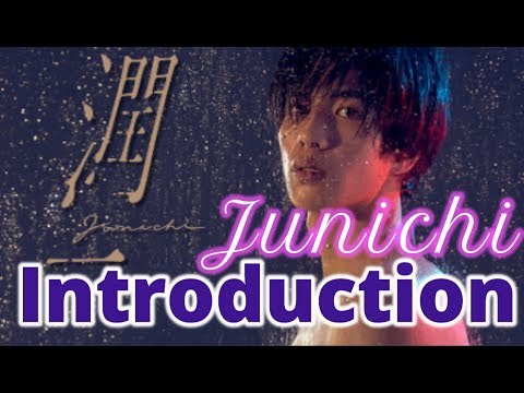 Junichi Introduction/July 2019 J-Drama