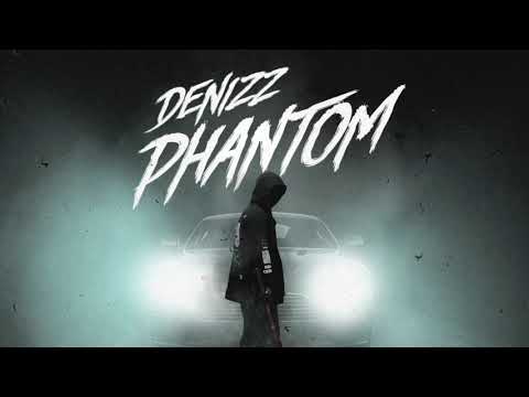 Denizz - Phantom [Prod by. Rilbeats]