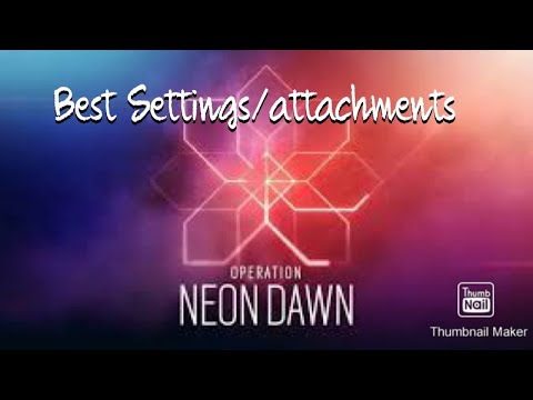 Neon Dawn Best settings/attachments for PS4/Xbox