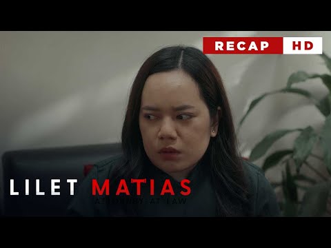 Lilet Matias, Attorney-At-Law: Lilet is bearing the weight of the world! (Weekly Recap HD)