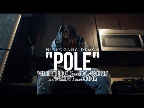 NickoGang Demon - "Pole" (Official Video) Shot by Proper Etiquette