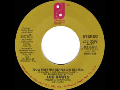 1976 HITS ARCHIVE: You’ll Never Find Another Love Like Mine - Lou Rawls (stereo 45 single--#1 A/C)