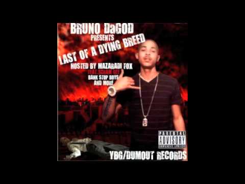 DUMOUT GANG - BRUNO DAGOD P.P.V MAZARADI FOX & YUNG MONEY
